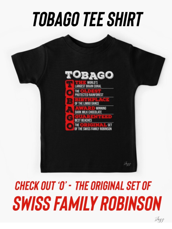 Tobago tee shirt … check out ‘O’ - The original set of SWISS FAMILY ROBINSON